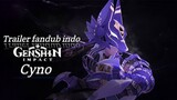 Trailer Cyno[Genshin Impact] fandub Indonesia