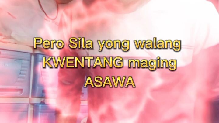 walang KWENTANG maging asawa