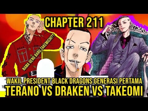 DRAKEN VS TERANO VS TAKEOMI! KEMUNCULAN WAKIL PRESIDEN BLACK DRAGONS!! TOKYO REVENGERS CHAPTER 211!!