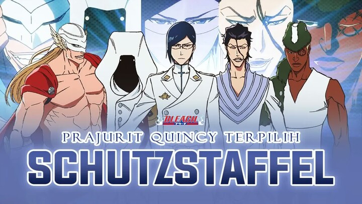 Kekuatan Tempur 5 Pengawal Elit Yhwach (Schutzstaffel) di Bleach