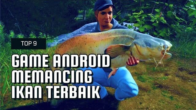 9 Game Memancing Terbaik Yang Ada Di Android