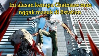 Inilah alasan kenapa Chainsaw man tidak tayang di Bstation - Teori Chainsaw man