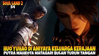 Putra Mahkota Turun Tangan Menyelamatkan Huo Yuhao ‼️ - ALUR CERITA SOUL LAND 2 EPS 54