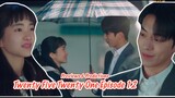 Twenty Five Twenty One Episode 12 Eng Sub Preview Na Hee Do Marah Kepada Baek Yi Jin