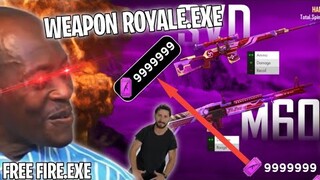 FREE FIRE.EXE - WEAPON ROYALE.EXE