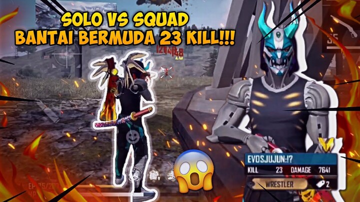 SOLO VS SQUAD KILL 23!!!