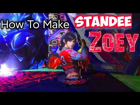 How To Make: 2D Standee Anime Girl Zoey Zombie Survivor (Cách làm 2D Standee Anime Girl Zoey)