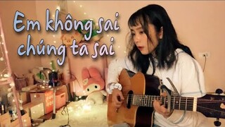 ( Mashup) EM KHÔNG SAI, CHÚNG TA SAI - ERIK | Cover by Trang Phạm