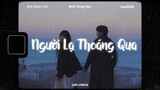 ♬ Lofi Lyrics/ Người Lạ Thoáng Qua - Đinh Tùng Huy x meChill