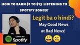 Earn Money Online Philippines 2020 - Listening to Music in Spotify  - $1 to $15 per song - Legit ba?
