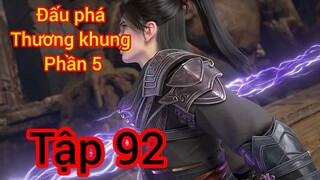 Đấu phá thương khung phần 5 tập 92 thuyết minh