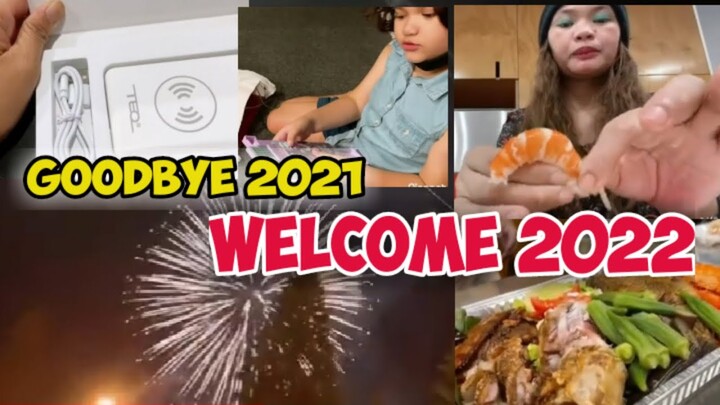 Goodbye 2021 welcome 2022 happy new year everyone