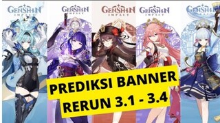 PREDIKSI BANNER RERUN GENSHIN 3.1 - 3.4 | GENSHIN IMPACT INDONESIA