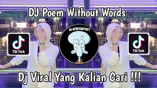 DJ POEM WITHOUT WORDS | MELODY OLD DUGEM VIRAL TIK TOK TERBARU 2023 YANG KALIAN CARI !