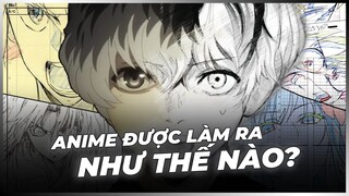 Anime Được Làm Ra Như Thế Nào?