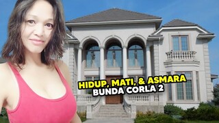 HIDUP SEBATANG KARA! 7 Fakta Kehidupan, Asmara, dan Pahala Bunda Corla