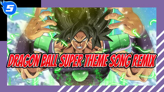 Dragon Ball Super Theme Song Remix_5