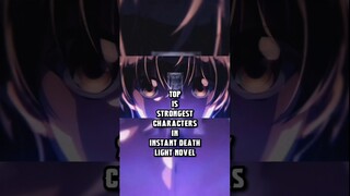 Top 15 strongest characters in INSTANT DEATH Light Novel - Volume 14