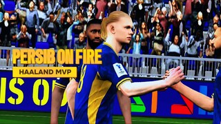 Persib On Fire (2025) - Haaland MVP Bos‼️