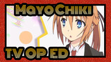 Mayo Chiki!TV(OP+ED)