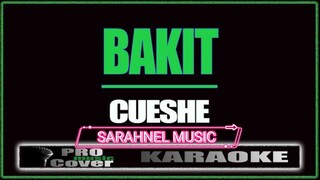 Bakit - CUESHE (KARAOKE)