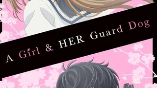 A GIRL & HER GUARD DOG 2023 [ENG.SUB] Ep07