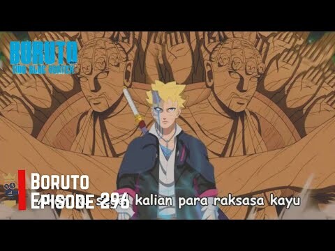 Boruto Episode 296 Sub Indo Terbaru PENUH FULL HD | Boruto Mewarisi Kekuatan Mokuton Shin Susenju