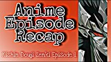 Anime Episode Recap | Kishin Douji Zenki Episode 1