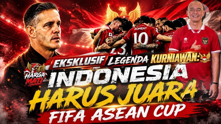 (EKSKLUSIF) LEGENDA KURNIAWAN: SQUAD HERDMAN HARUS JUARA FIFA ASEAN CUP, JIKA TIDAK..