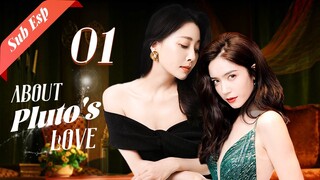 About Pluto's Love 01 | Her gift for the CEO's girlfriend's birthday💋GL Series