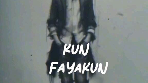Kun Fayakun