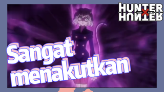 Sangat menakutkan