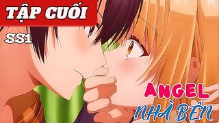 Thiên Sứ Nhà Bên Tập 12 || Tóm Tắt Anime