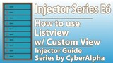 How to use Listview w/ CustomView: Injector Series E6