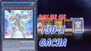 BANJIR UR 130 X GACHA - YUGIOH MASTER DUEL