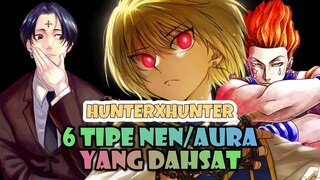 inilah 6 tipe nen yg harus kalian ketahui | hunter x hunter