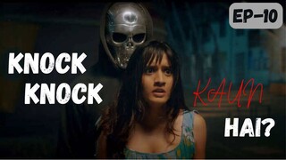 Knock Knock Kaun Hai S01E10 | Full Episode 720p Hindi | Movie Tech 3.0