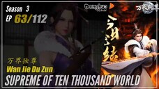 Supreme Of Ten Thousand World Season 3 EP 63 (337) 万界独尊 Wan Jie Du Zun | Donghua 1080P
