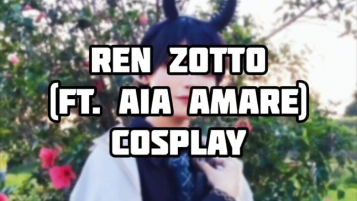 Ren Zotto Cosplay (ft. Aia Amare) | by Gin