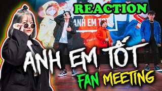 MẶP DORAM REACTION ANH EM TỐT - FAN MEETING 🔥 VÀ NHỮNG ĐIỀU CHƯA BẬT MÍ TRONG SỰ KIỆN