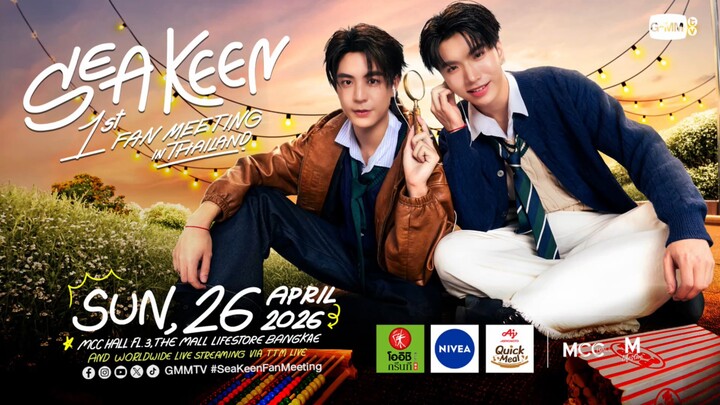 SEA KEEN 1st FAN MEETING IN THAILAND