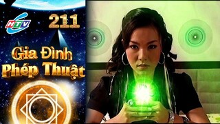 Gia Đình Phép Thuật - Tập 211 | HTVC Phim Truyện Việt Nam