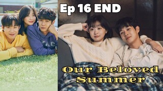 Our Beloved Summer Ep 16 END Sub indo (Mosar_drakor)