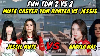 MUTE CASTER TDM BABYLA VS JESSIE || BIKIN NGAKAK