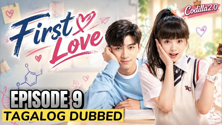 First Love 2022 Episode 9 Tagalog Dubbed