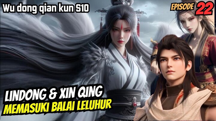 MEMASUKI BALAI LELUHUR YANG MENCEKAM - SPOILER wu dong qian kun s10