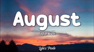 August - Taylor Swift (Lyrics) ♫