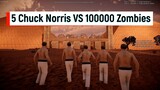 5 Chuck Norris VS 100000 Zombies