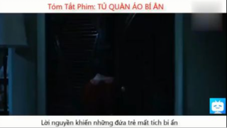 Tóm Tắt Phim Kinh Dị TỦ QUẦN ÁO BÍ ẨN #reviewfilm