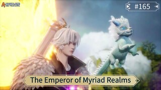 The Emperor of Myriad Realms Episode 165 Subtitle Indonesia